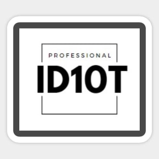 Professional ID10T Sticker